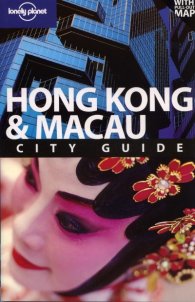 Hong Kong & Macau/ Lonely Planet