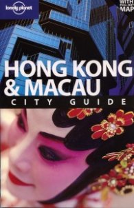 Hong Kong & Macau/ Lonely Planet