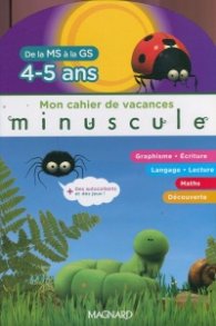 Mon cahier de vacances minuscule 4-5 ans