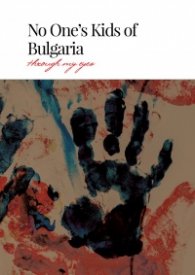 Noone's kids of Bulgaria through my eyes