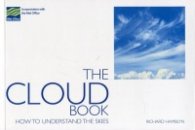 The Cloud Book : How to Understand the Skies