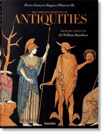 D'Hancarville. The Complete Collection of Antiquities from the Cabinet of Sir William Hamilton