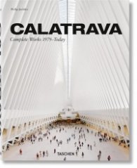 Calatrava. Complete Works 1979–Today. 2018 Edition