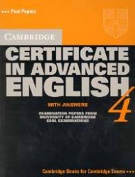 Cambridge Certificate in Advanced English 4/ with answers