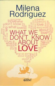 What We Don't Know About Love