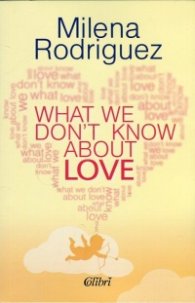 What We Don't Know About Love