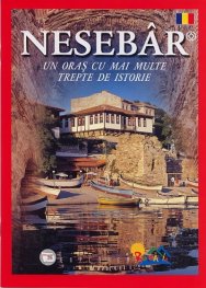 Nesebar. Un oras cu mai multe trepte de istorie