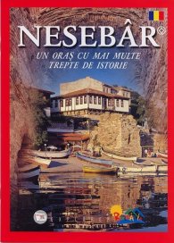 Nesebar. Un oras cu mai multe trepte de istorie
