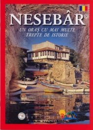 Nesebar. Un oras cu mai multe trepte de istorie