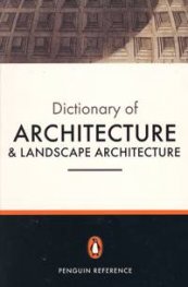 The Penguin Dictionary of Architecture & Landscape Architecture