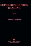 Super-Resolution Imaging (The Springer International Series in Engineering and Computer Science)