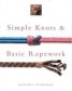 Simple Knots & Basic Ropework