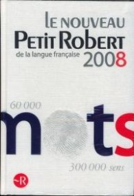 Le Nouveau Petit Robert  de la langue francaise 2008