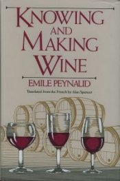 Knowing and Making Wine