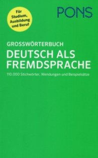 Grossworterbuch Deutsh als Framdsprache/ Тълковен немско-немски речник