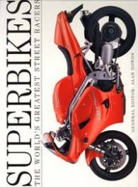 Superbikes: The World's Greatest Street Racers