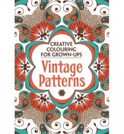 Creative Colouring For Grown- Ups: Vintage Patterns