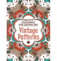 Creative Colouring For Grown- Ups: Vintage Patterns