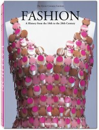 Fashion: A History From The 18th To The 20th Century