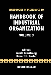 Handbook of Industrial Organization, Volume 3