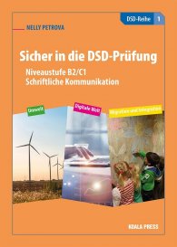 Sicher in die DSD-Prufung. Niveaustufe B2/C1 - Schriftliche Kommunikation