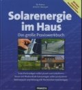 Solarenergie im Haus Das grosse Praxiswerkbuch