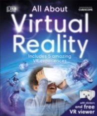 All About Virtual Reality : Includes 5 Amazing VR Experiences