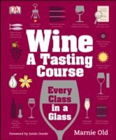 Wine. A Tasting Course