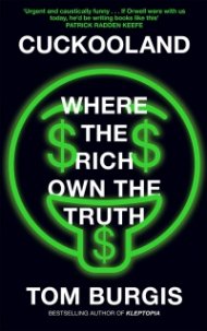 Cuckooland : Where the Rich Own the Truth