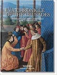 Sebastien Mamerot: A Chronicle of the Crusades