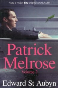 Patrick Melrose Volume 2