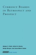 Currency Boards in Retrospect and Prospect