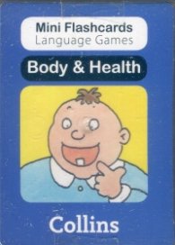 Mini Flash Cards Language Games: Body & Health