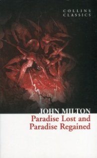 Paradise Lost and Paradise Regained