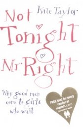 Not Tonight, Mr. Right