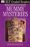 Elt Graded Readers: Mummy Mysteries/ Upper Intermediate
