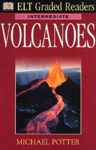 Elt Graded Readers: Volcanoes/ Intermediate