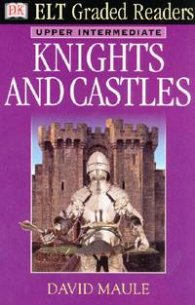 Elt Graded Readers: Knights and Castles/ Upper Intermediate