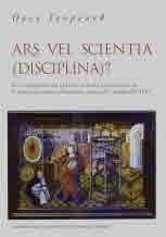 ARS VEL SCIENTIA (DISCIPLINA)? Из историята на практическата рационалност в Античността и Ранното латинско средновековие
