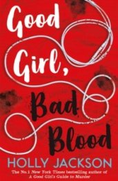 Good Girl, Bad Blood : Book 2