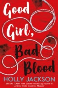 Good Girl, Bad Blood : Book 2
