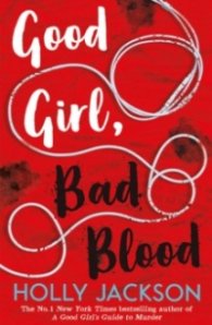 Good Girl, Bad Blood : Book 2