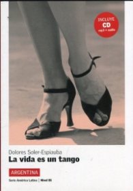 La vida es un tango + CD mp3 + audio