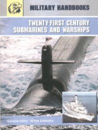 Twenty-First Century Submarines and Warships/ Military Handbooks