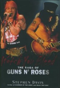 Watch you Bleed - The Saga of Guns N' Roses