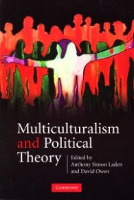 Multiculturalism and Political Theory