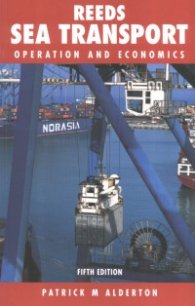 Reeds Sea Transport.  Operation and Economics