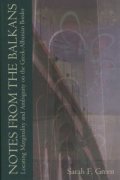 Notes From The Balkans - Locating Marginality and Ambiguity on the Greek-Albanian Border