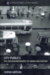 City Public - The (Dis)enchantments of Urban Encounters