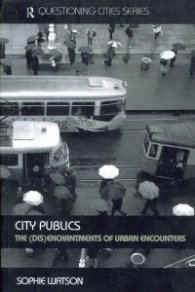 City Public - The (Dis)enchantments of Urban Encounters